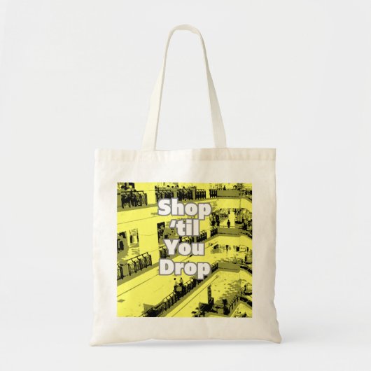 Winkelen tot je het ontwerp laat vallen. tote bag (Voorkant)