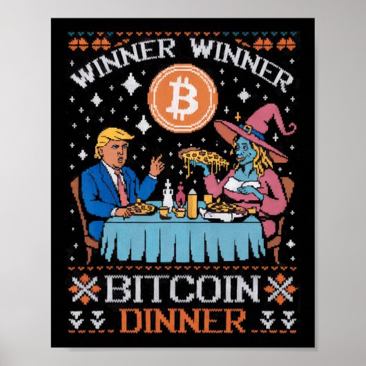 Winnaar Bitcoin Dinner Ugly Trump Xmas Sweat Poster (Voorkant)