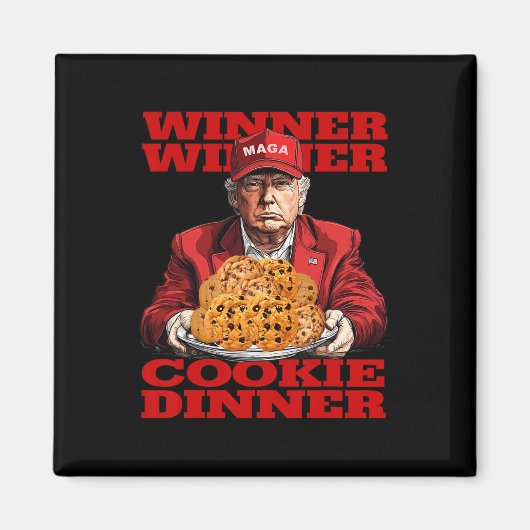 Winnaar Cookie Dinner Funny Trump 2024 47e Magneet (Voorkant)