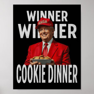 Winnaar Cookie Dinner Funny Trump 2024 47e Poster