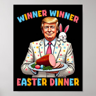 Winnaar Pasen Diner Trump Pasen Grappig voor Poster