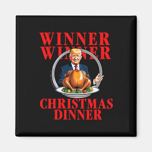 Winnaar Winnaar Kerst Dinner Grappig Trump Won Tur Magneet (Voorkant)
