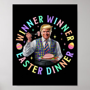 Winnaar Winnaar Pasen Diner Grappig Trump Gelukkig Poster