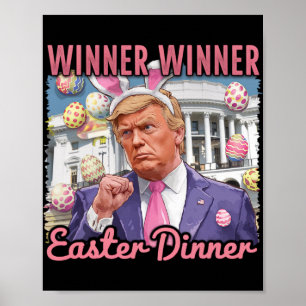 Winnaar Winnaar Pasen Diner President Trump Gelukk Poster