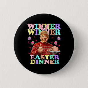 Winnaar Winnaar Pasen Diner President Trump Gelukk Ronde Button 5,7 Cm