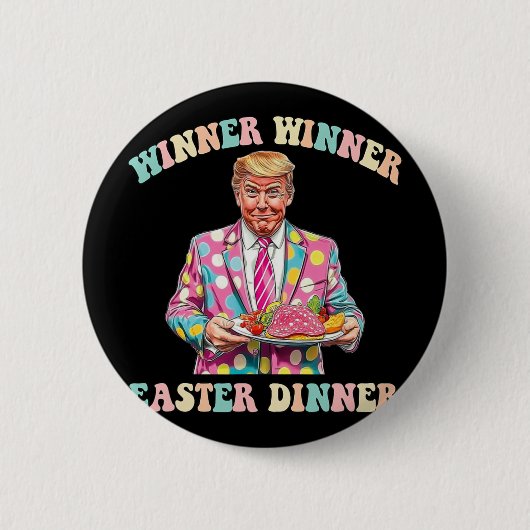 Winnaar Winnaar Pasen Dinner, Trump Pasen Ronde Button 5,7 Cm (Voorkant)