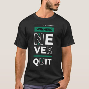 Winnaars geven nooit op Inspirerende ondernemersci T-shirt