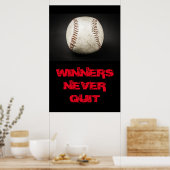 Winnaars houden nooit Inspirerend honkbal uit Poster (Keuken)