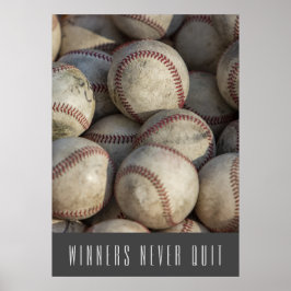 Winnaars houden nooit Inspirerend honkbal uit Poster