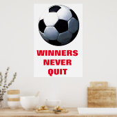 Winnaars Nooit stoppen met Inspirerend Voetbal Foo Poster (Keuken)