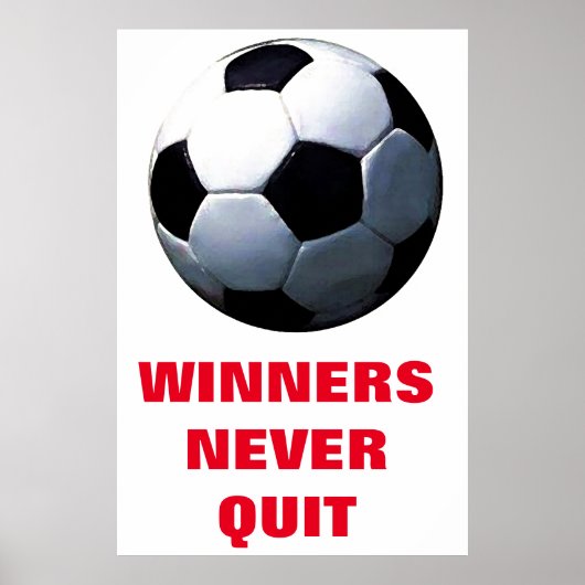 Winnaars Nooit stoppen met Inspirerend Voetbal Foo Poster (Voorkant)