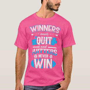 Winnaars stoppen niet en stoppers winnen nooit vol t-shirt