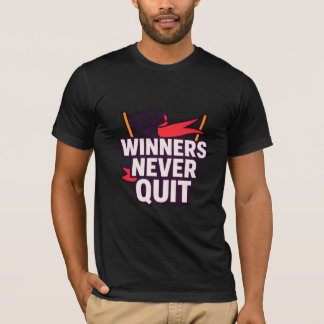 Winnaars stoppen nooit met Motivatie grafisch T-sh T-shirt