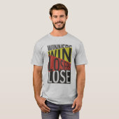 Winnaars Win Losers verliezen T-shirt (Voorkant volledig)