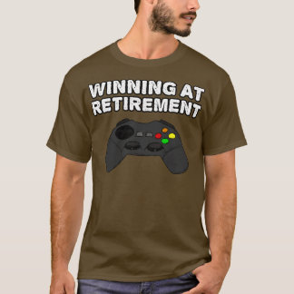 Winnen bij pensioen Video Gaming Gepensioneerde Ga T-shirt