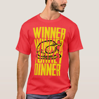 Winner Turkey Dinner Feast Joke Humor Funny Bedank T-shirt