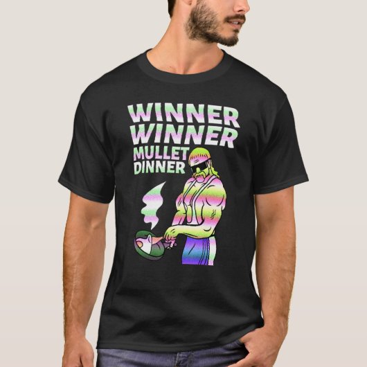 Winner Winner Mullet Dinner Party In The Back 3 T-shirt (Voorkant)