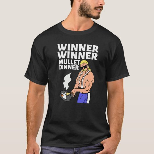Winner Winner Mullet Dinner Party In The Back      T-shirt (Voorkant)