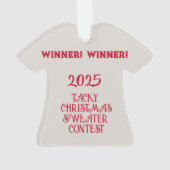 WINNER! WINNER! Tacky Christmas Sweater Contest   Ornament (achterkant)