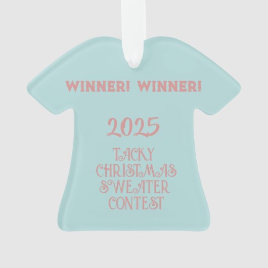 WINNER! WINNER! Tacky Christmas Sweater Contest  Ornament (achterkant)
