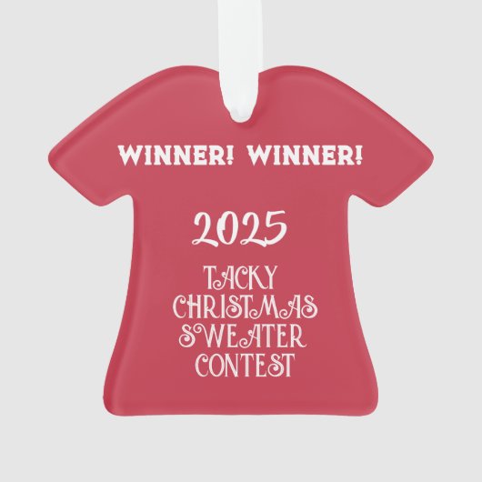 WINNER! WINNER! Tacky Christmas Sweater Contest  Ornament (achterkant)
