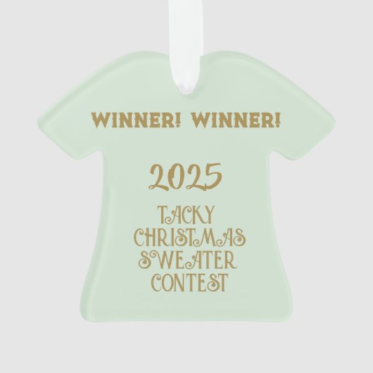 WINNER! WINNER! Tacky Christmas Sweater Contest  Ornament (achterkant)