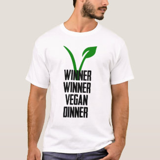 Winner Winner Vegan Dinner T-shirt