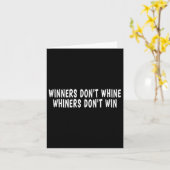 Winners Don't Whine Whiners Don't Win - Motivation Kaart (Gele Bloem)
