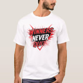 Winners Never Quit Typographic T-shirt design (Voorkant)