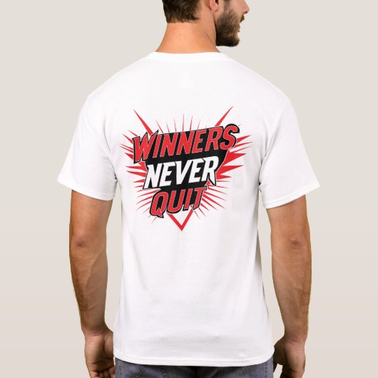 Winners Never Quit Typographic T-shirt design (Achterkant)