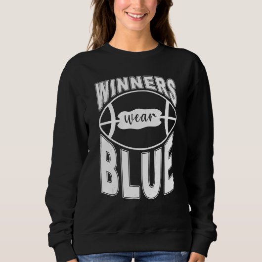 Winners Wear Blue High School Football Game Team Trui (Voorkant)