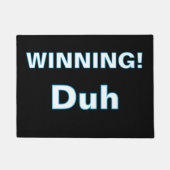 ''Winning, Duh'' Doormat Deurmat (Voorkant)