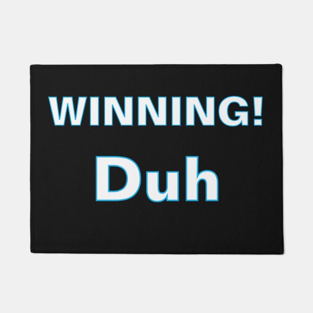 ''Winning, Duh'' Doormat Deurmat (Voorkant)