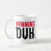 Winning, Duh. Koffiemok (Links)