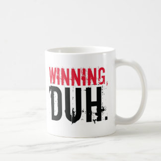 Winning, Duh. Koffiemok