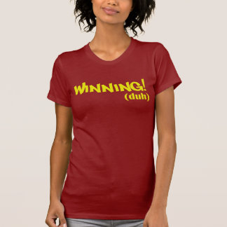 Winning (duh) t-shirt