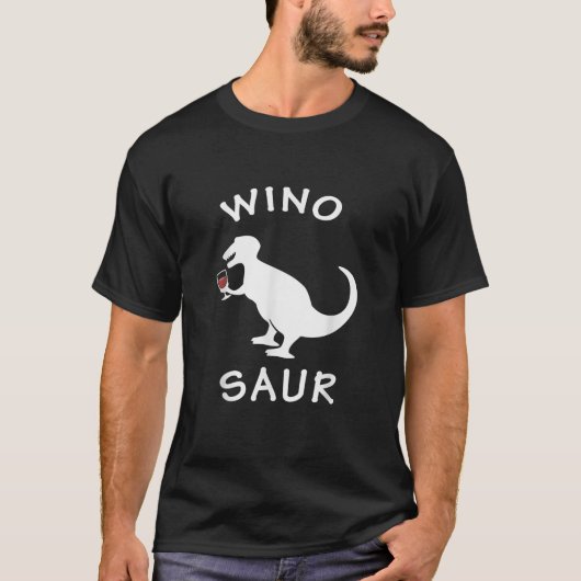Winosaurus Drink wijnvet Dinosaurus Grappig T-shirt (Voorkant)