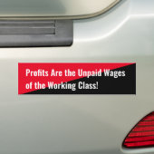 Winsten zijn de onbetaalde lonen van de werkgroep bumpersticker (Op auto)