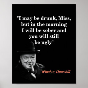 Winston Churchill citaat over dronken zijn en leli Poster