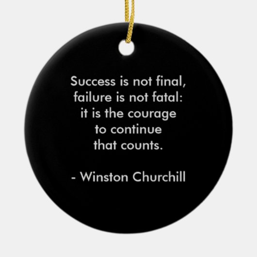 Winston Churchill Citaat; Succes Keramisch Ornament (Voorkant)