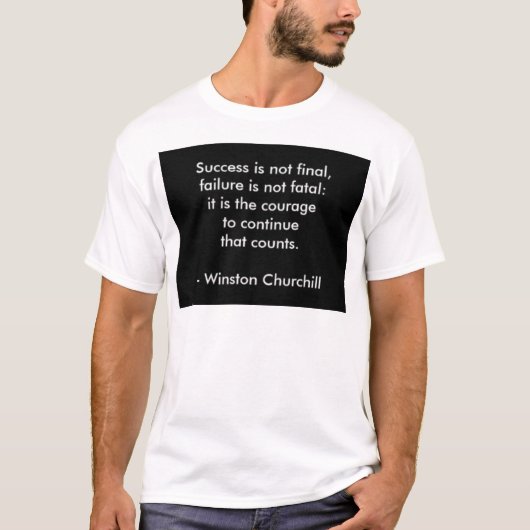 Winston Churchill Citaat; Succes T-shirt (Voorkant)