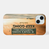 Winston Churchill Inspirerend citaat "Blijf gaan" iPhone 15 Case (Achterkant horizontaal)