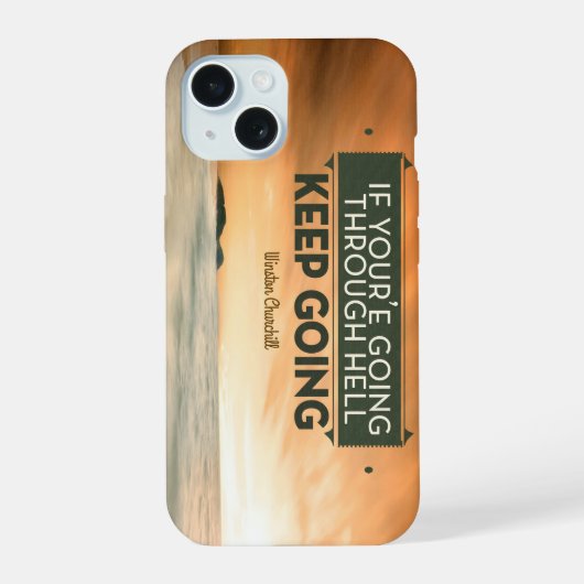 Winston Churchill Inspirerend citaat "Blijf gaan" iPhone 15 Case (Achterkant)