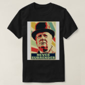 Winston Churchill nooit  kleuren overgeven T-shirt (Design voorkant)