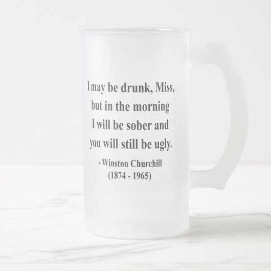 Winston Churchill Quote 2a Matglas Bierpul (Rechts)