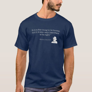 Winston Churchill Quote: Belangrijk om juist te zi T-shirt