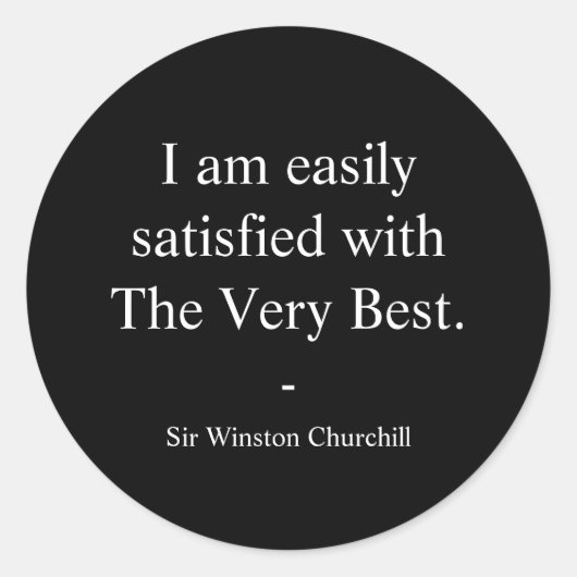 Winston Churchill Quote; Het allerbeste Ronde Sticker (Voorkant)