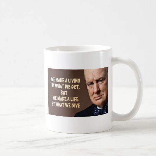 Winston Churchill We maken een leven Koffiemok (Rechts)