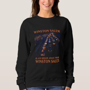 Winston Salem is een uur weg verkeer Humor Rush Trui