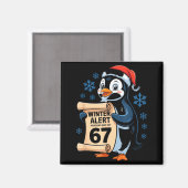 Winter Alert Penguins Who Say 67 Six Seven Meme Ch Magneet (Voorkant / Achterkant)